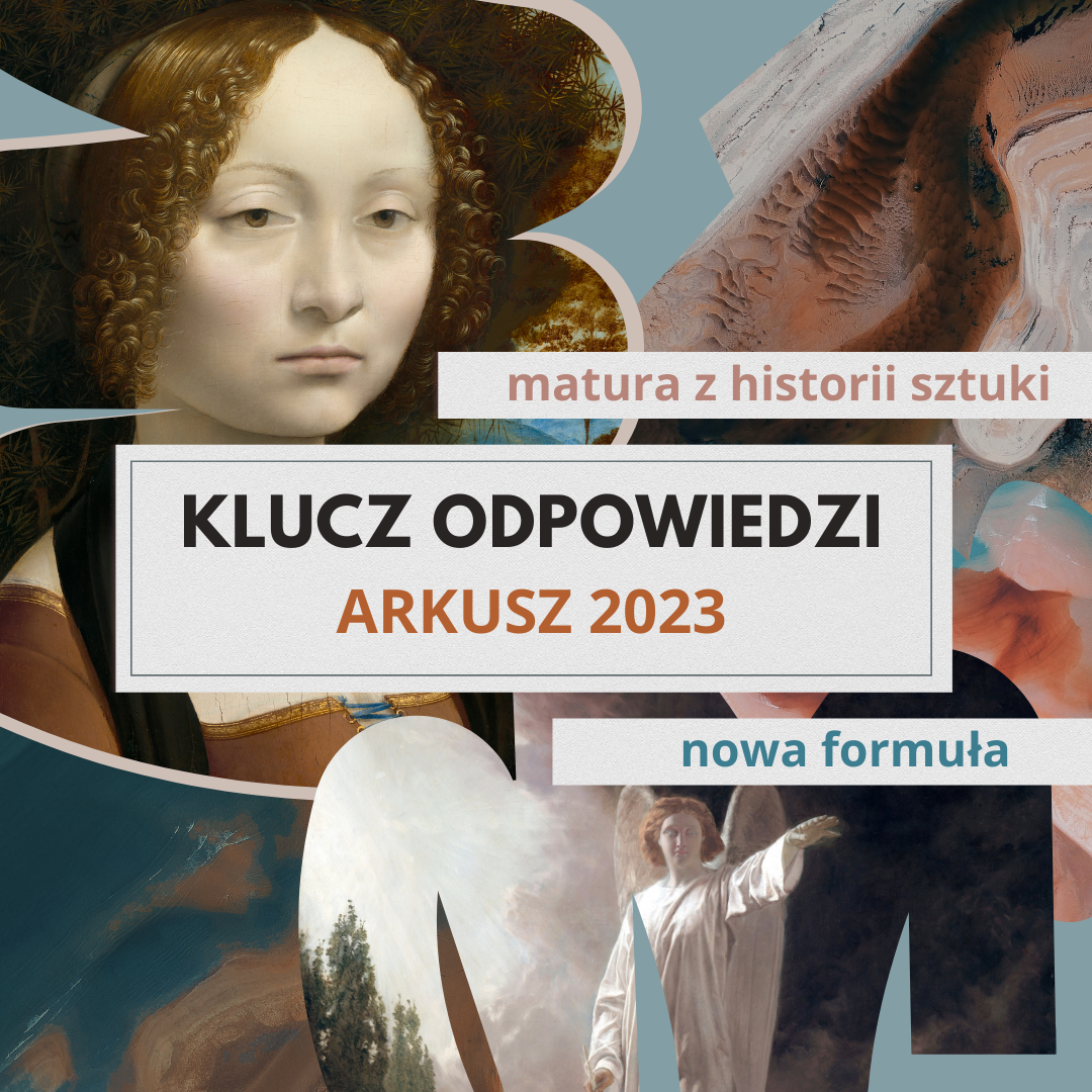 matura z historii sztuki 2023 klucz